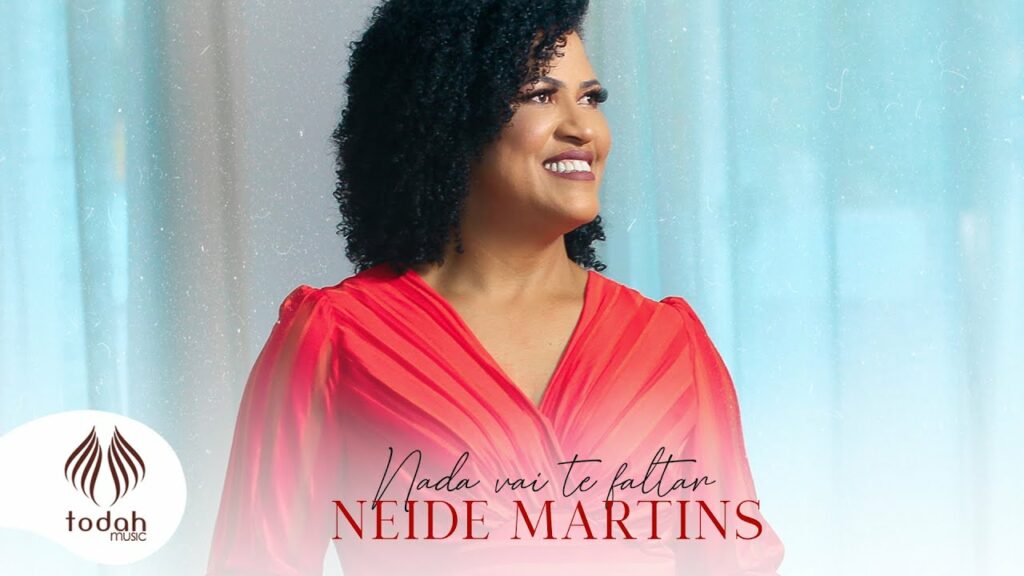 Nada vai te faltar - Neide Martins