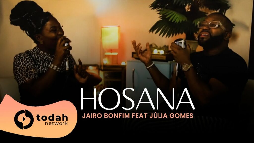 Hosana - Jairo Bonfim ft. Júllia Gomes - Reprodução YouTube